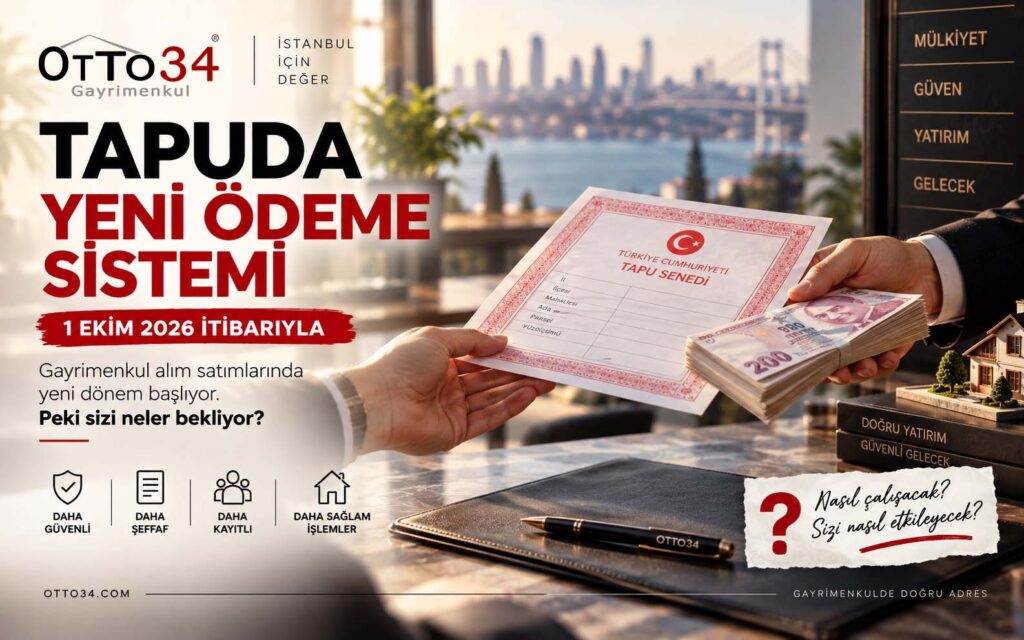 Tapuda Güvenli Ödeme Sistemi: 1 Ekim 2026’da Ne Değişiyor?
